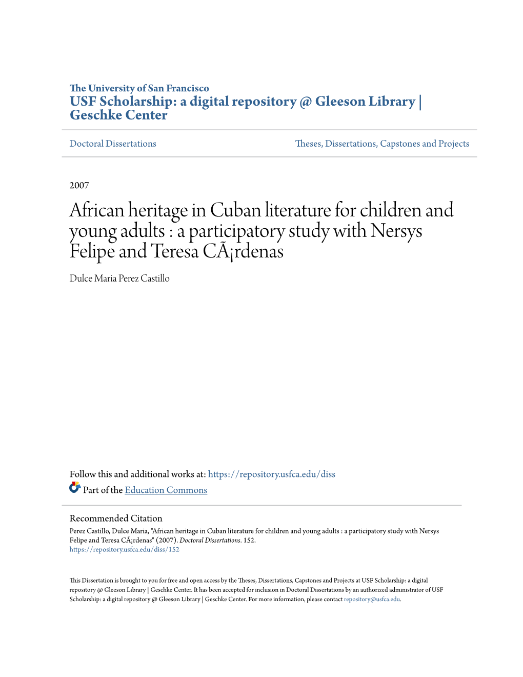 African Heritage in Cuban Literature for Children and Young Adults : a Participatory Study with Nersys Felipe and Teresa CÃ¡Rdenas Dulce Maria Perez Castillo