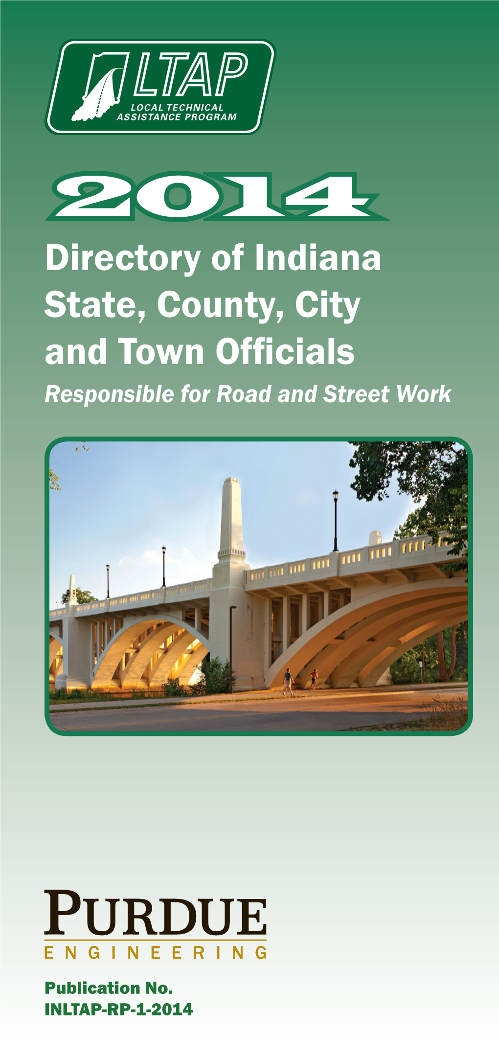 2014 Directory of Indiana State, County, City and Town Officials Responsible for Road and Street Work
