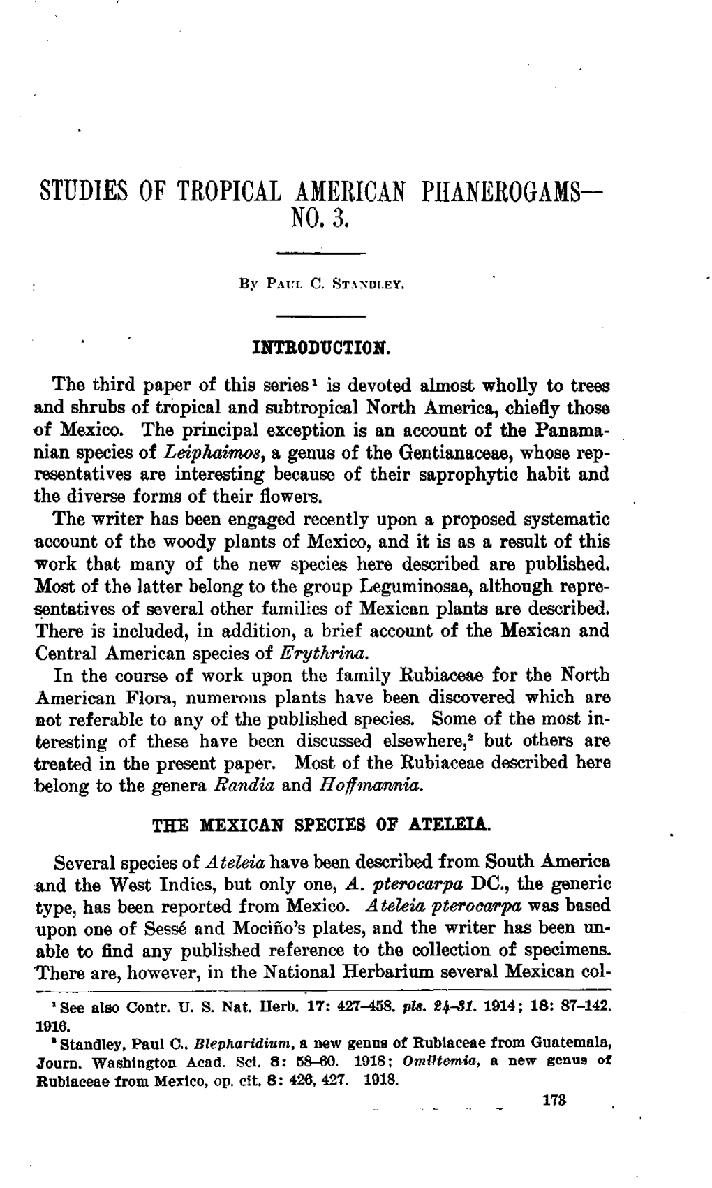 STUDIES of TROPICAL AMERICAN PHANEROGAMS- NO. 3. by Paul C. Standi.Ey. INTBODUCTION. the Third Paper of This Series Is Devoted A