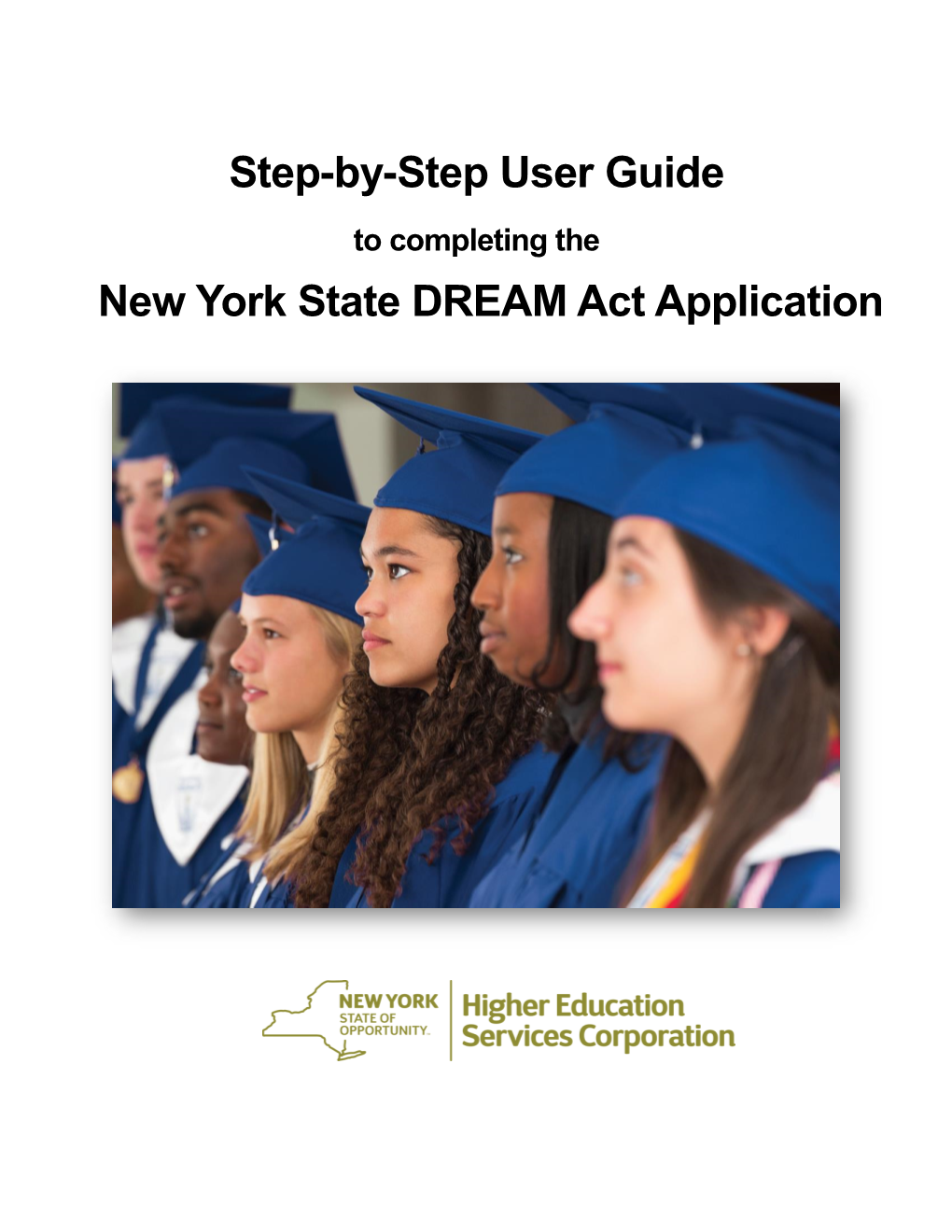 Step-By-Step User Guide New York State DREAM Act Application