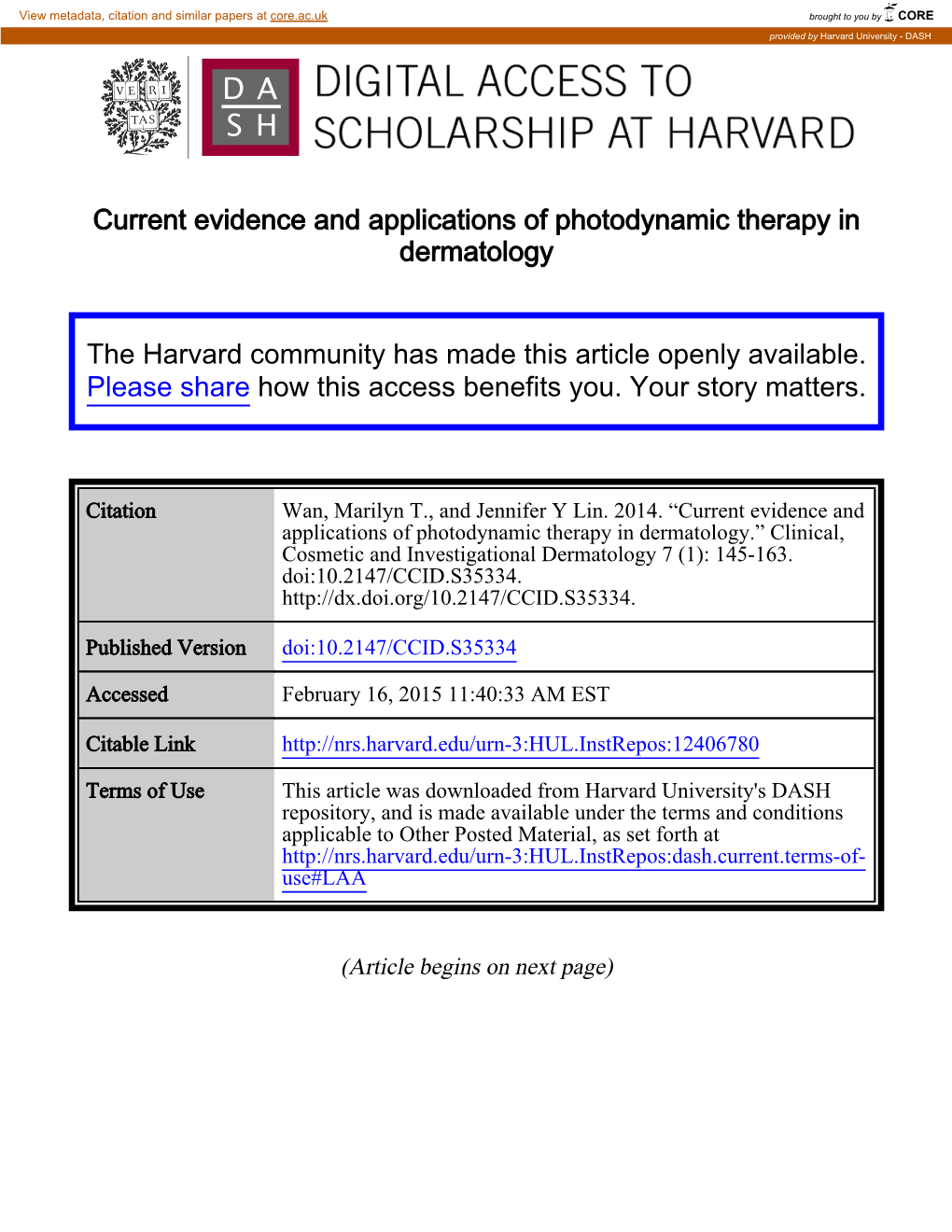 Current Evidence and Applications of Photodynamic Therapy in Dermatology the Harvard Community Has Made This Article Openly Avai