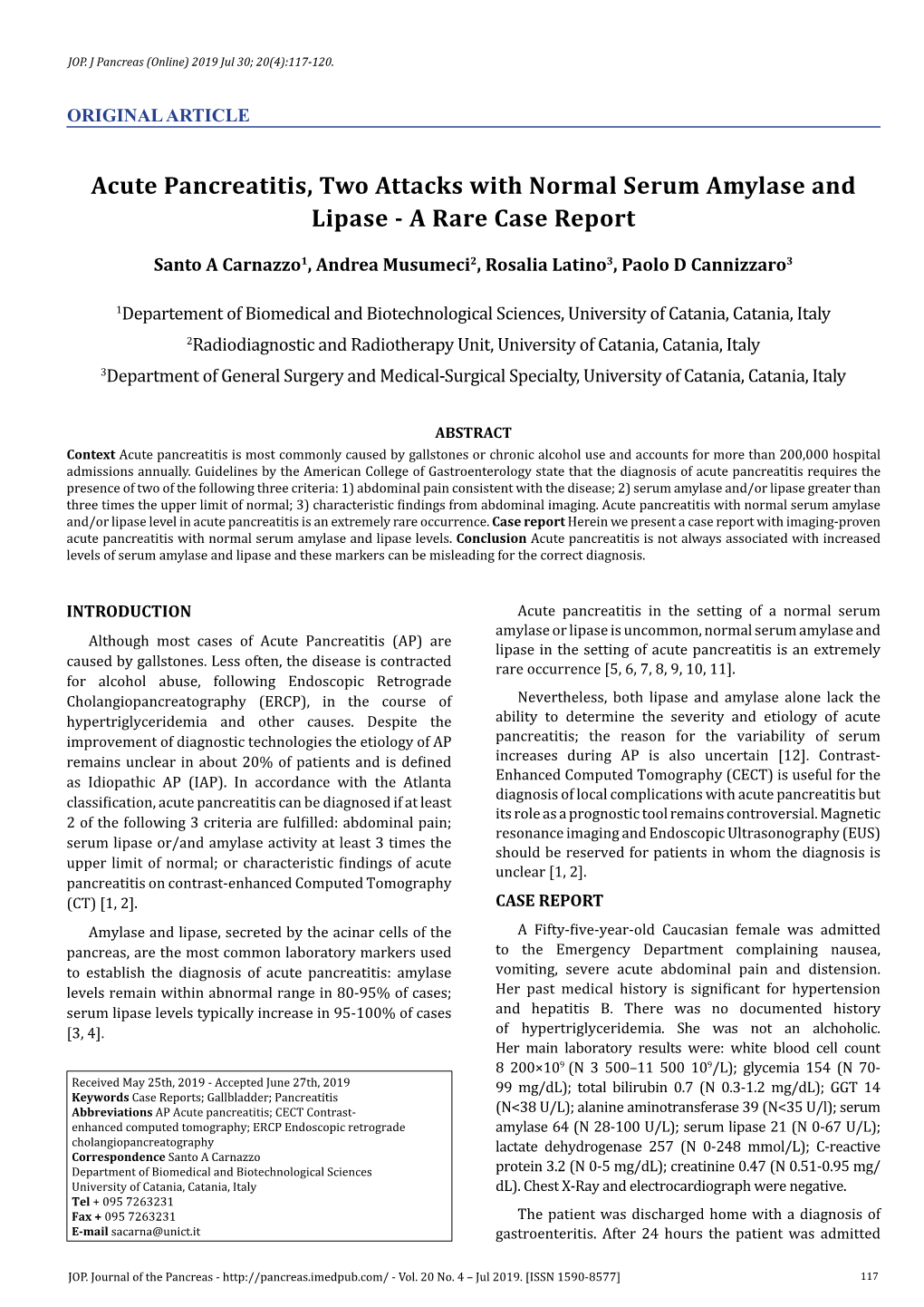 Acute Pancreatitis, Two Attacks with Normal Serum Amylase and Lipase - a Rare Case Report