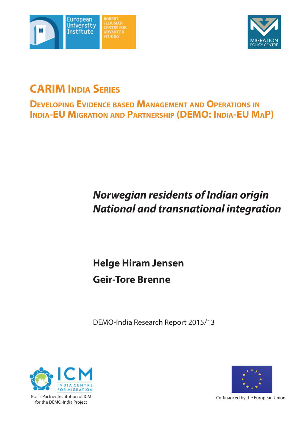 CARIM India Series Developing Evidence Based Management and Operations in India-EU Migration and Partnership (DEMO: India-EU Map )