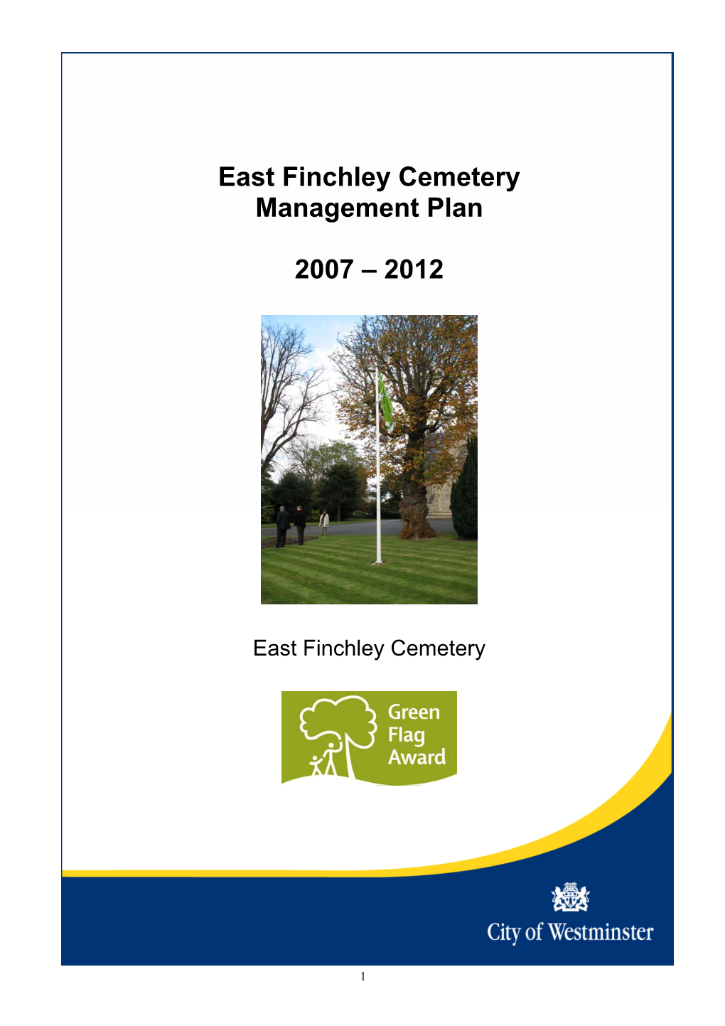 East Finchley Cemetery Management Plan 2007 – 2012