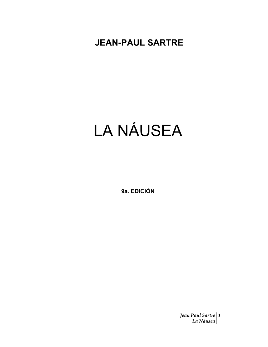 La Náusea. (Jean-Paul Sartre.)