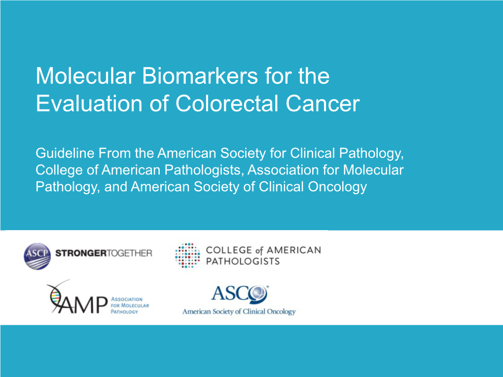 Molecular Biomarkers for the Evaluation of Colorectal Cancer