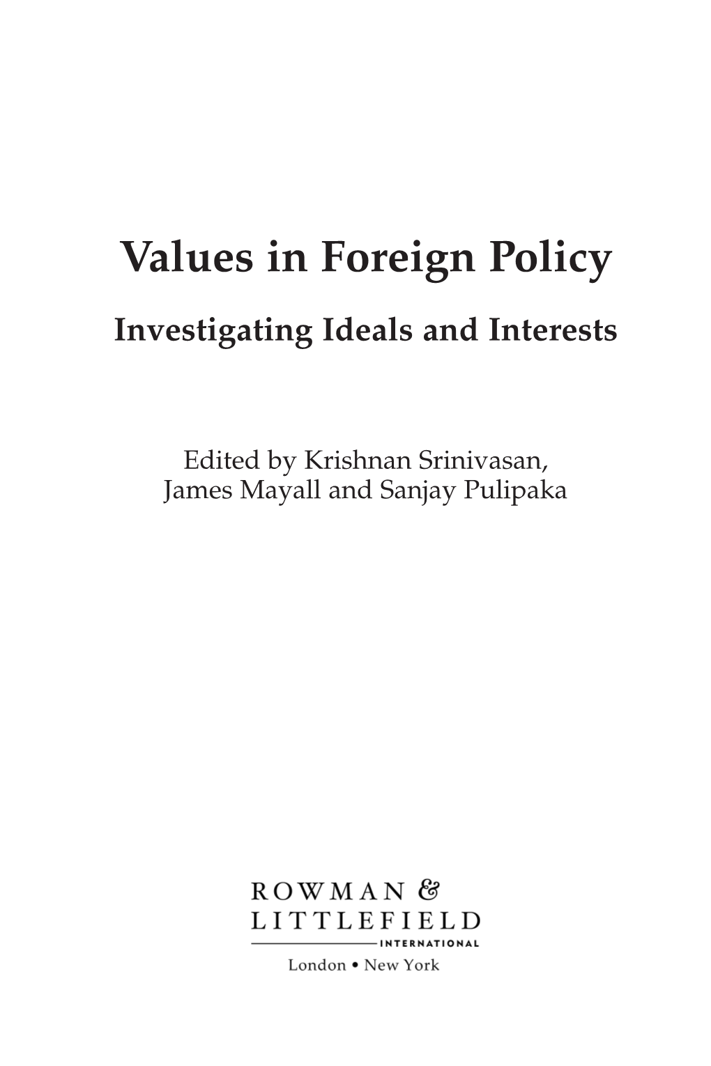 Islamic Values in Foreign Policy Perspectives on ‘Secular’ Turkey and ‘Islamic’ Iran Mehmet Ozkan and Kingshuk Chatterjee