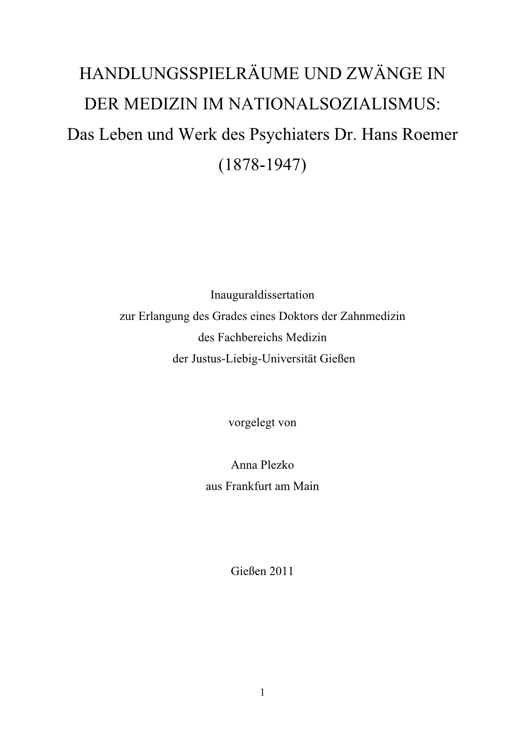 Das Leben Und Werk Des Psychiaters Dr. Hans Roemer (1878-1947)