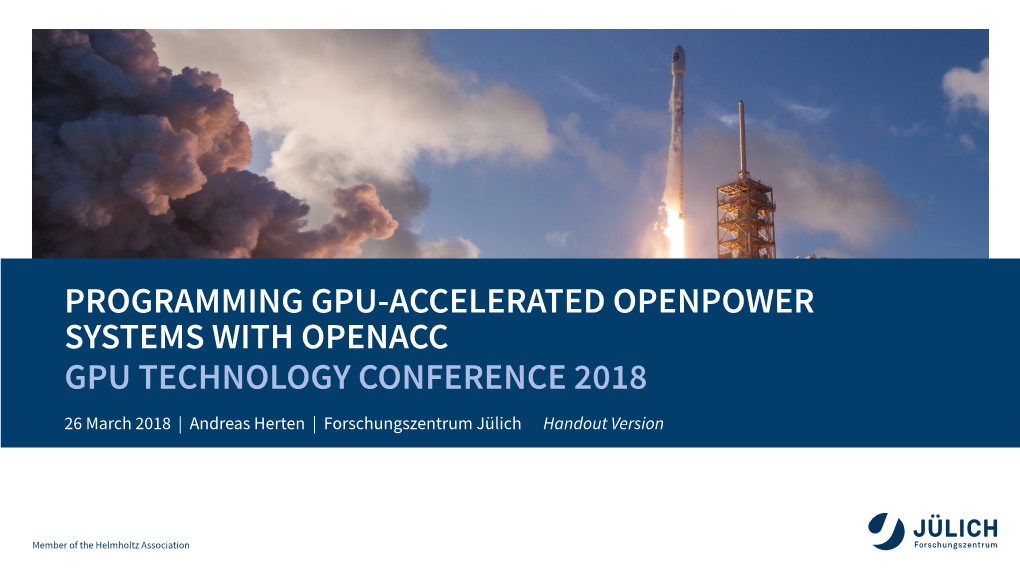 Programming Gpu-Accelerated Openpower Systems with Openacc Gpu Technology Conference 2018
