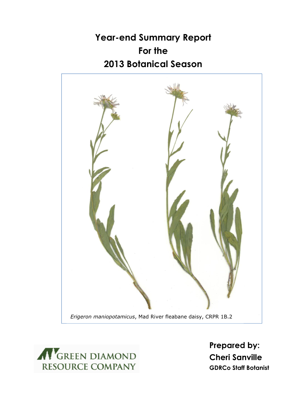 Year-End Summary Report for the 2013 Botanical Season