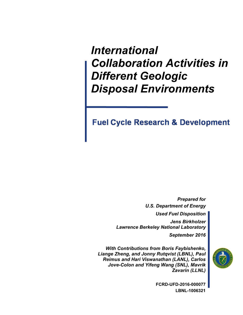 International Collaboration Activities in Different Geologic Disposal Environments