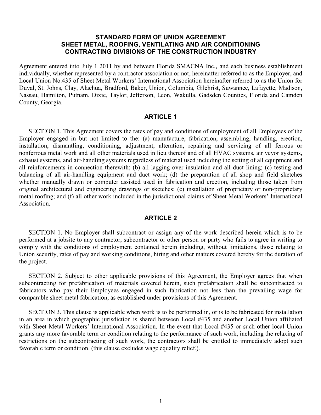 Standard Form of Union Agreement Sheet Metal, Roofing, Ventilating and Air Conditioning Contracting Divisions of the Construction Industry