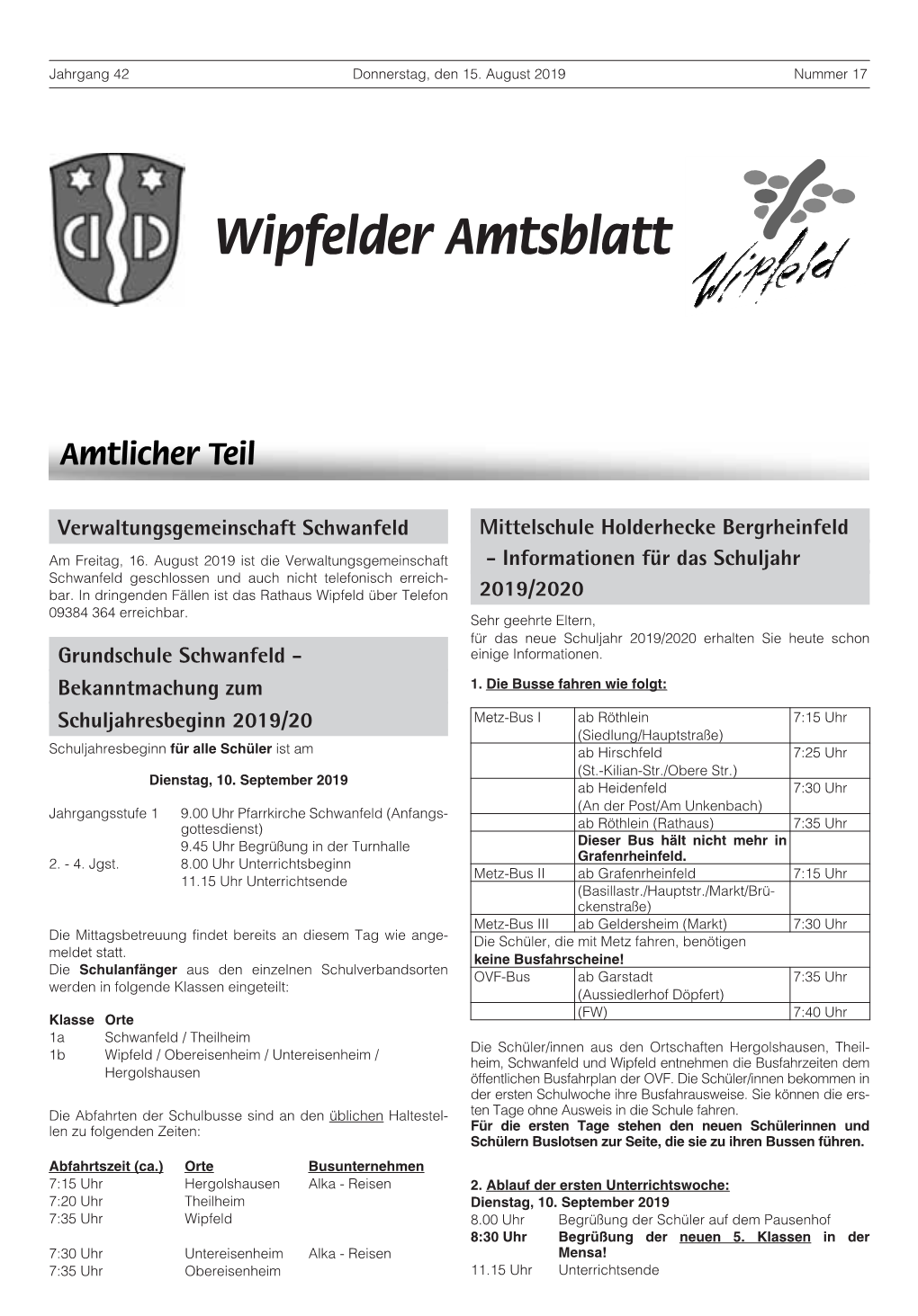 Wipfelder Amtsblatt Anlegestellen Und Auch Auf Die Ferienspaßprogramme Der Ein- Erscheinungsweise: Jeweils Donnerstags Zelnen Gemeinden Wird Hingewiesen