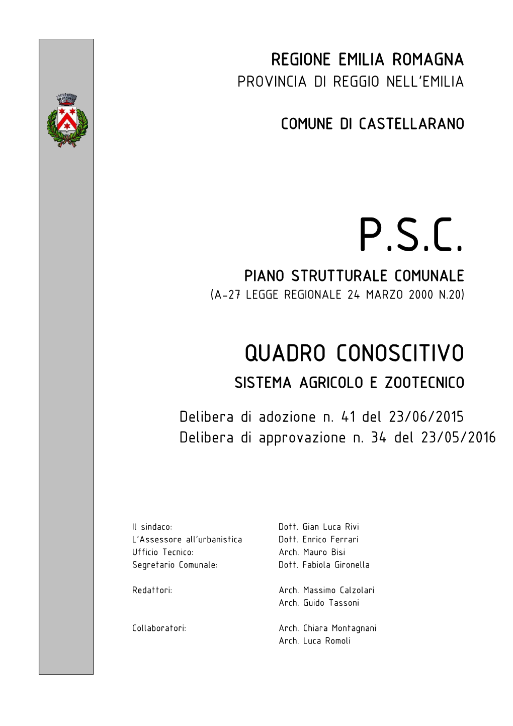 P.S.C. Piano Strutturale Comunale (A-27 Legge Regionale 24 Marzo 2000 N.20)