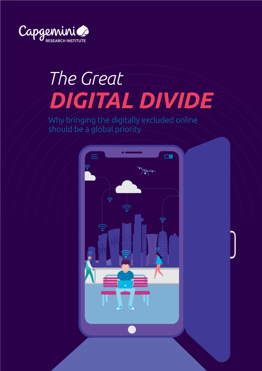 DIGITAL DIVIDE Why Bringing the Digitally Excluded Online Should Be a Global Priority Executive Summary