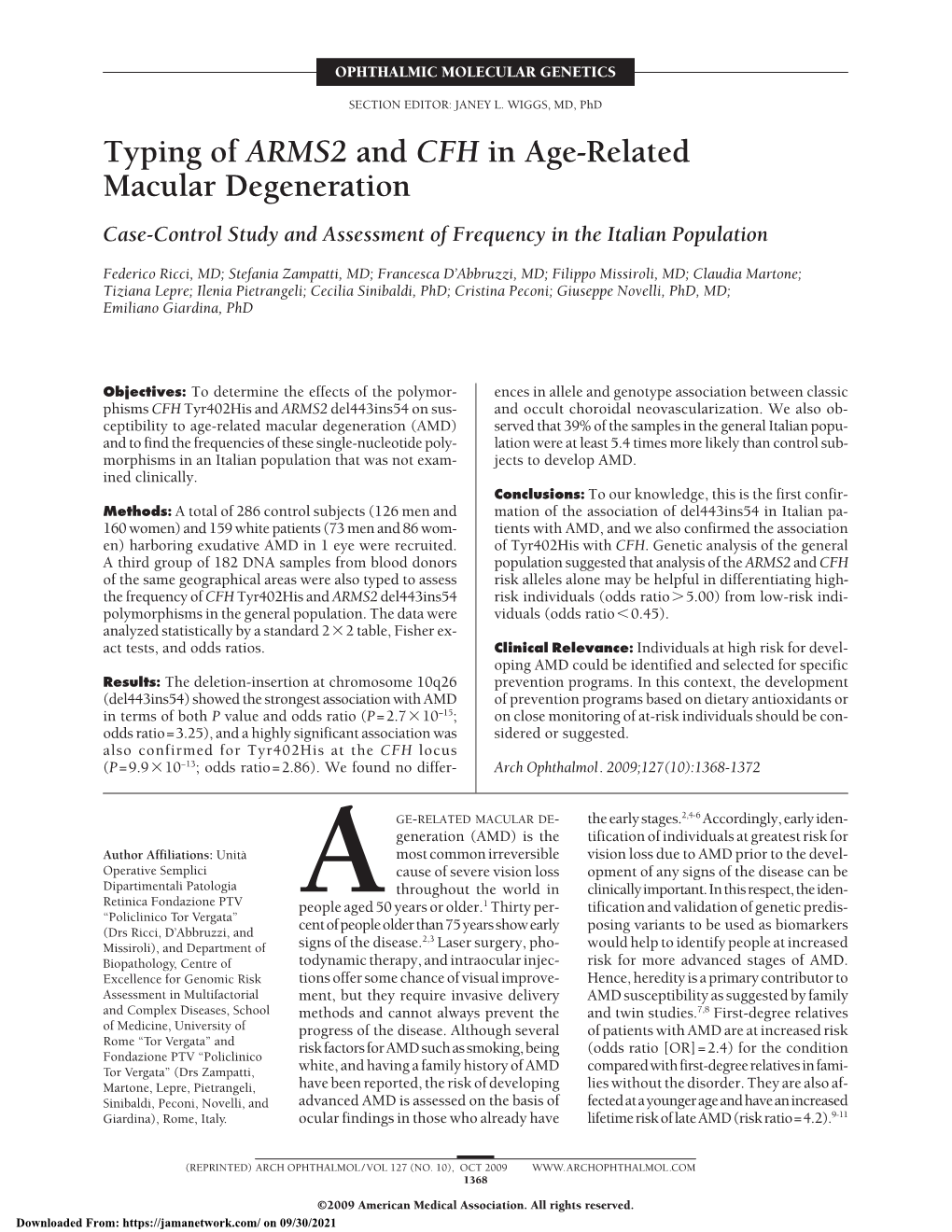 Typing of ARMS2 and CFH in Age-Related Macular Degeneration Case-Control Study and Assessment of Frequency in the Italian Population