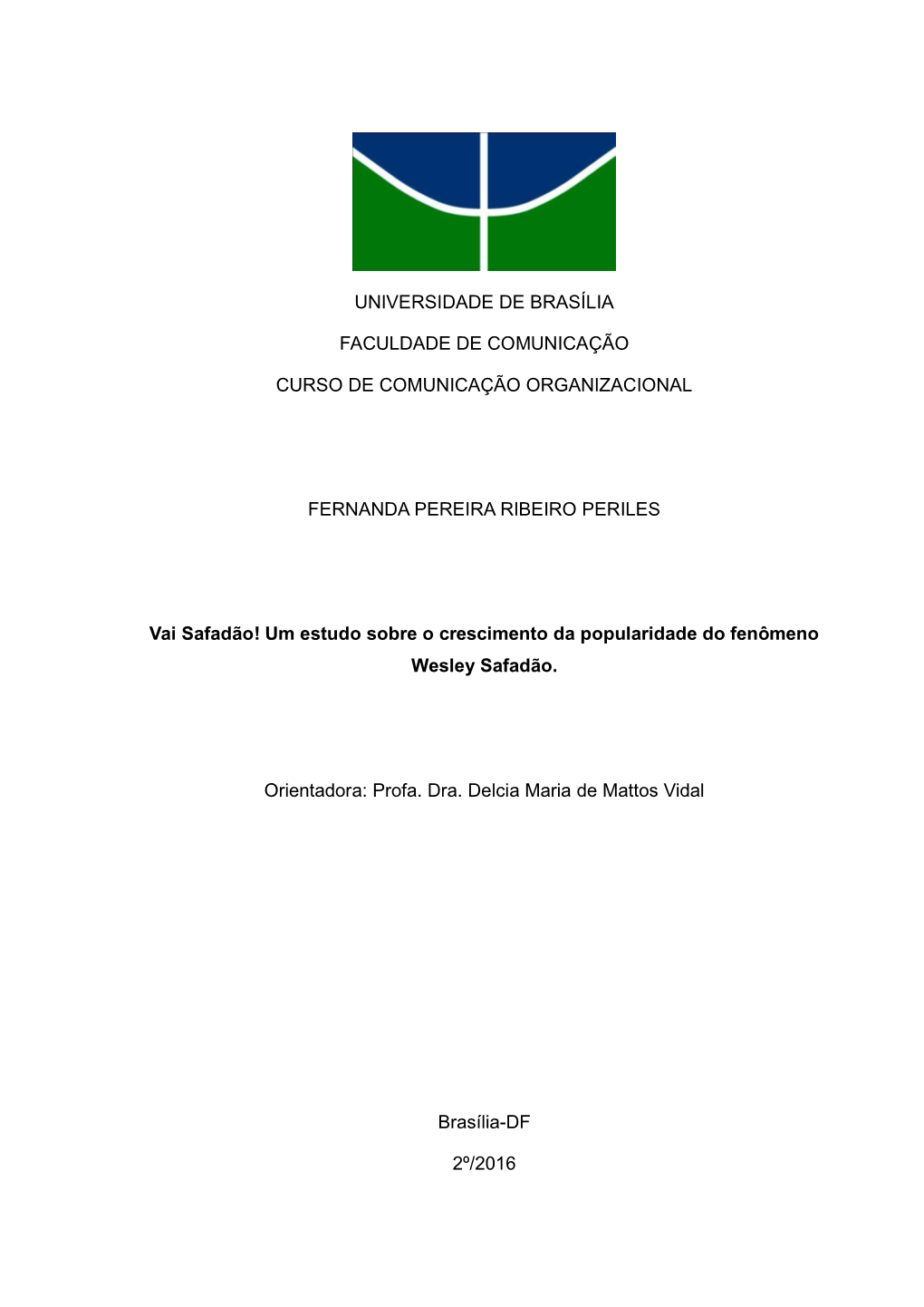 Universidade De Brasília Faculdade De Comunicação