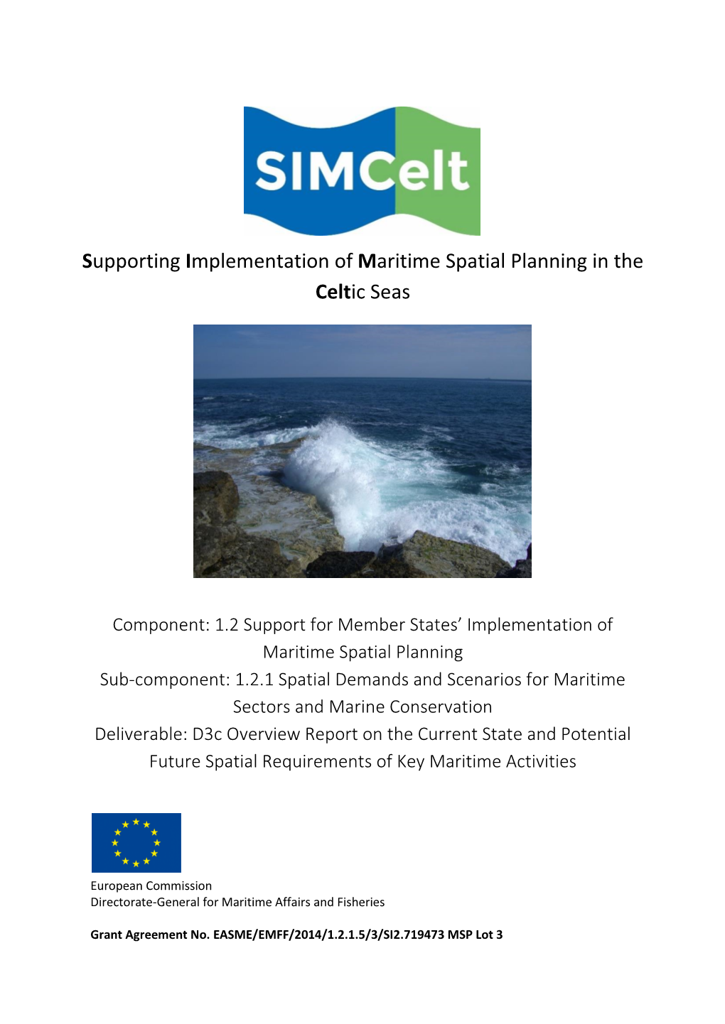 Supporting Implementation of Maritime Spatial Planning in the Celtic Seas (Simcelt)