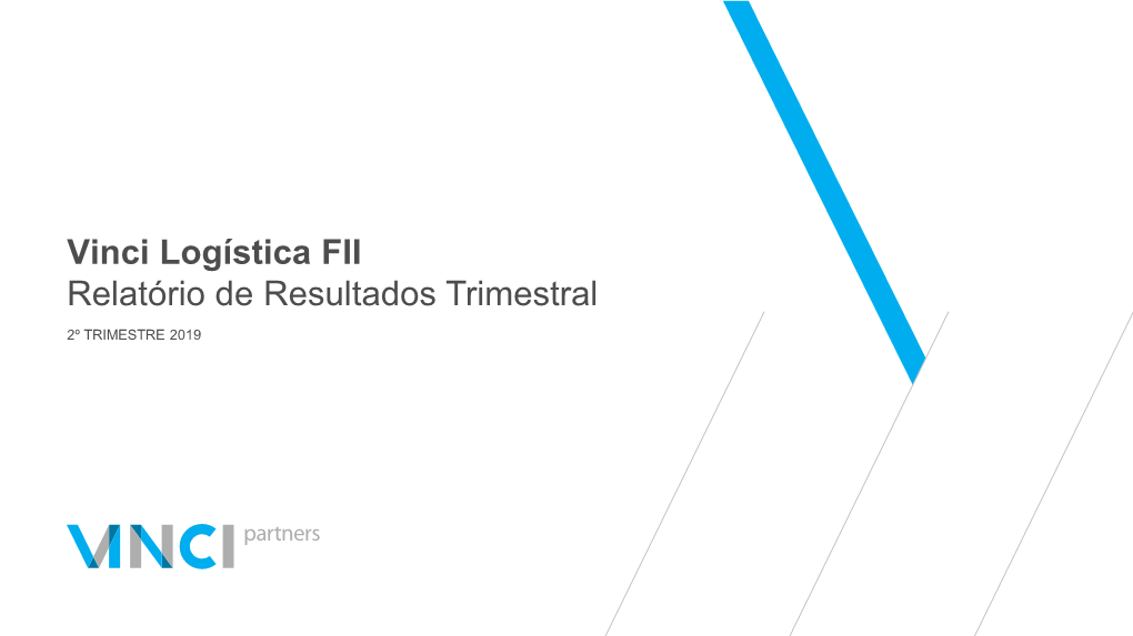 Vinci Logística FII Relatório De Resultados Trimestral