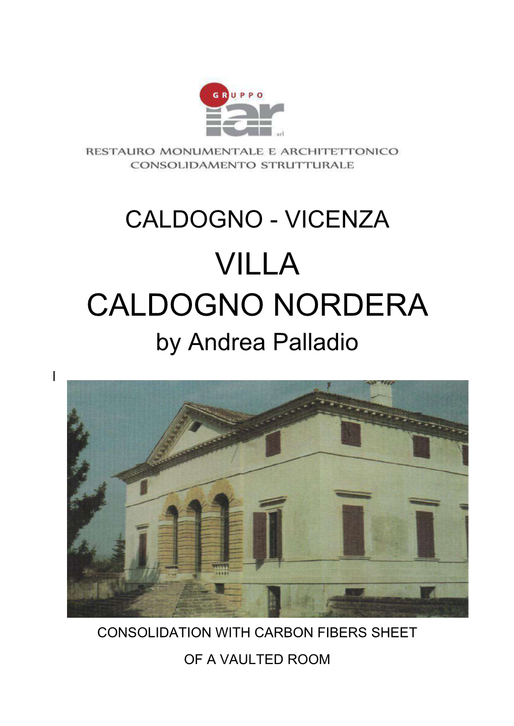 VILLA CALDOGNO NORDERA by Andrea Palladio L