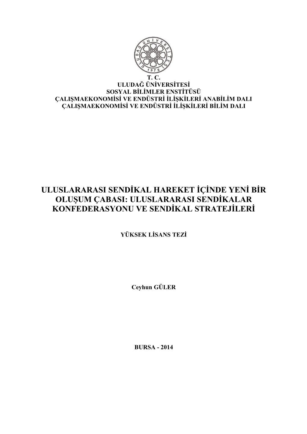 Uluslararasi Sendikalar Konfederasyonu Ve Sendikal Stratejileri