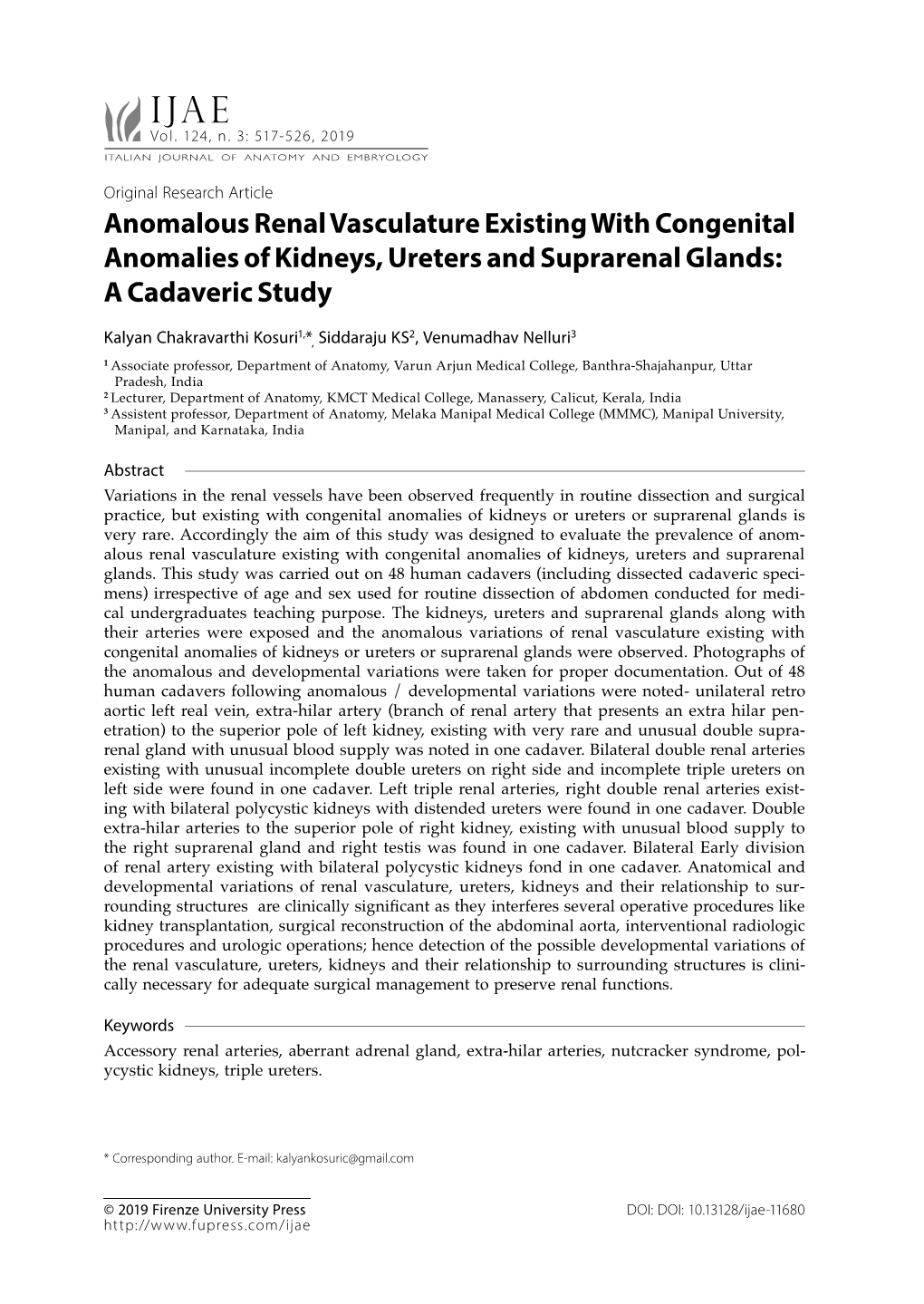 Anomalous Renal Vasculature Existing with Congenital Anomalies of Kidneys, Ureters and Suprarenal Glands: a Cadaveric Study