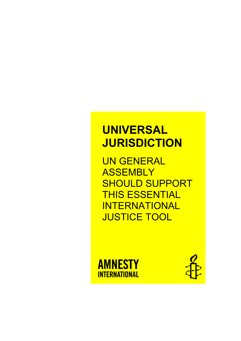 Universal Jurisdiction: UN General Assembly Should Support This