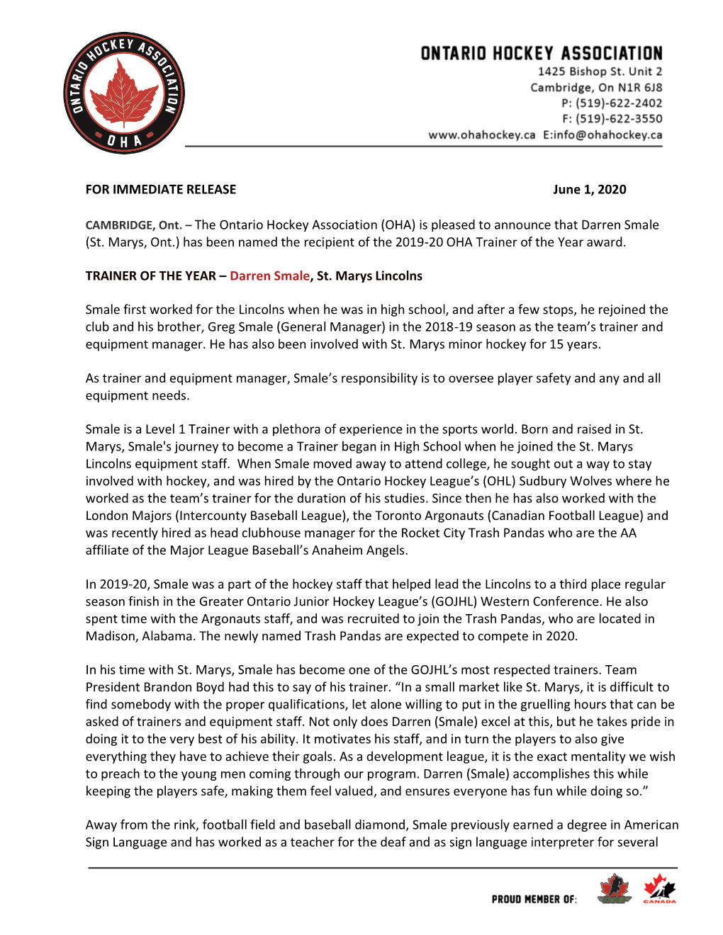 The Ontario Hockey Association (OHA) Is Pleased to Announce That Darren Smale (St