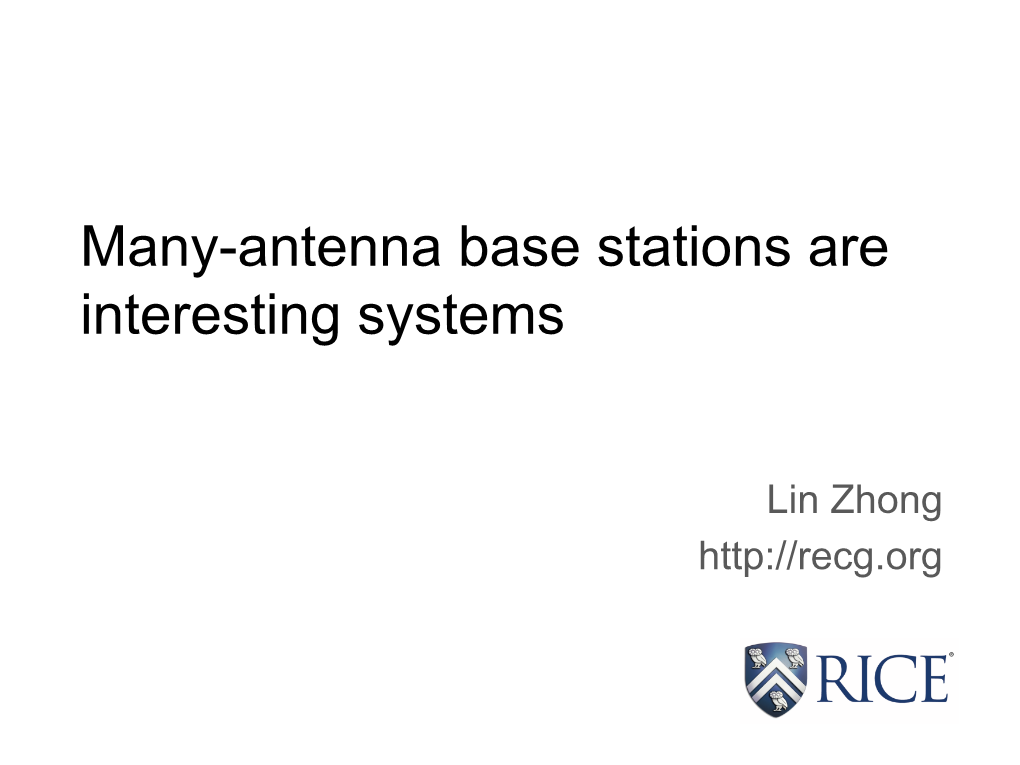 Many-Antenna Base Stations Are Interesting Systems