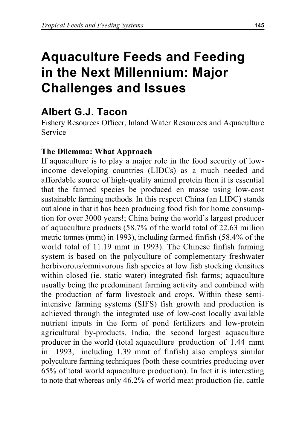 Aquaculture Feeds and Feeding in the Next Millennium: Major Challenges and Issues