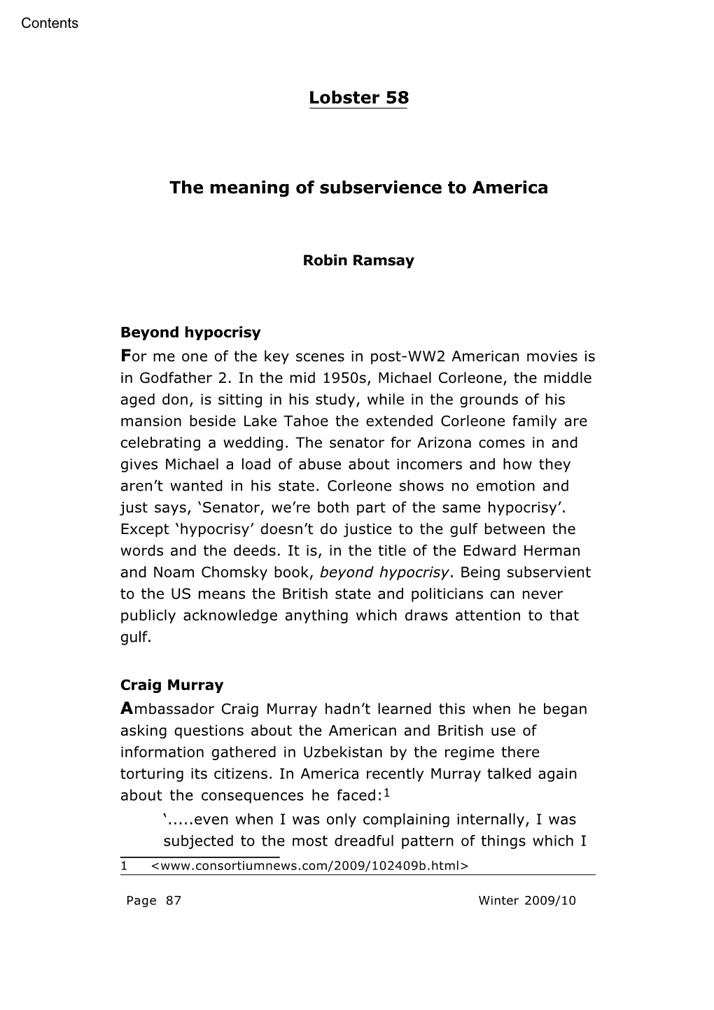 The Meaning of Subservience to America (Winter 2009/2010)