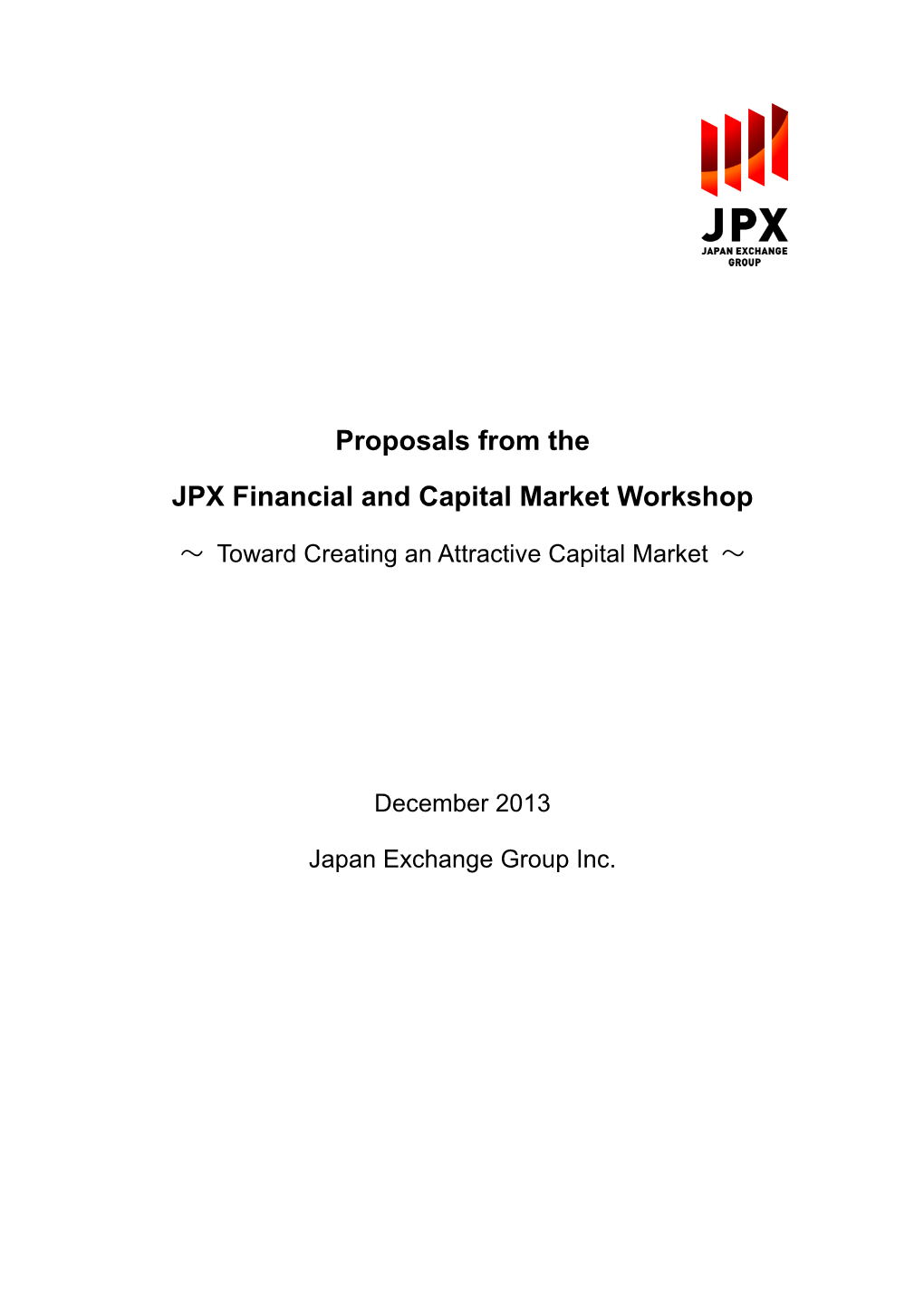 Proposals from the JPX Financial and Capital Market Workshop