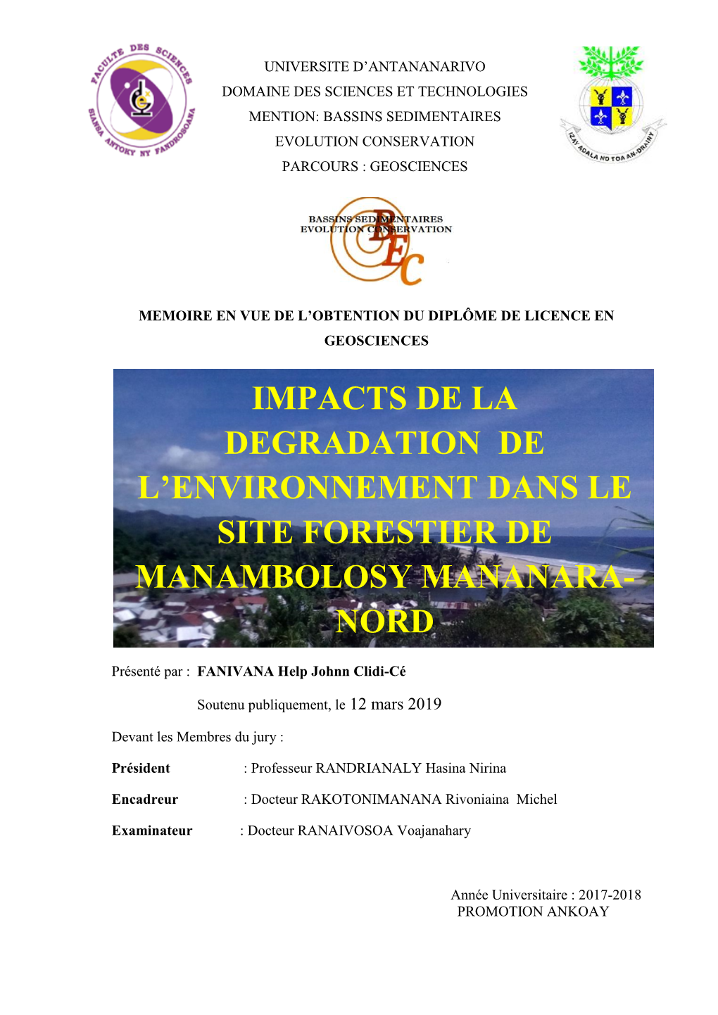 Impacts De La Degradation De L'environnement Dans Le Site Forestier De Manambolosy Mananara- Nord