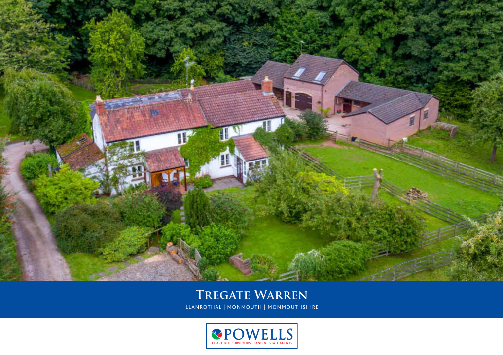 Tregate Warren Llanrothal | Monmouth | Monmouthshire