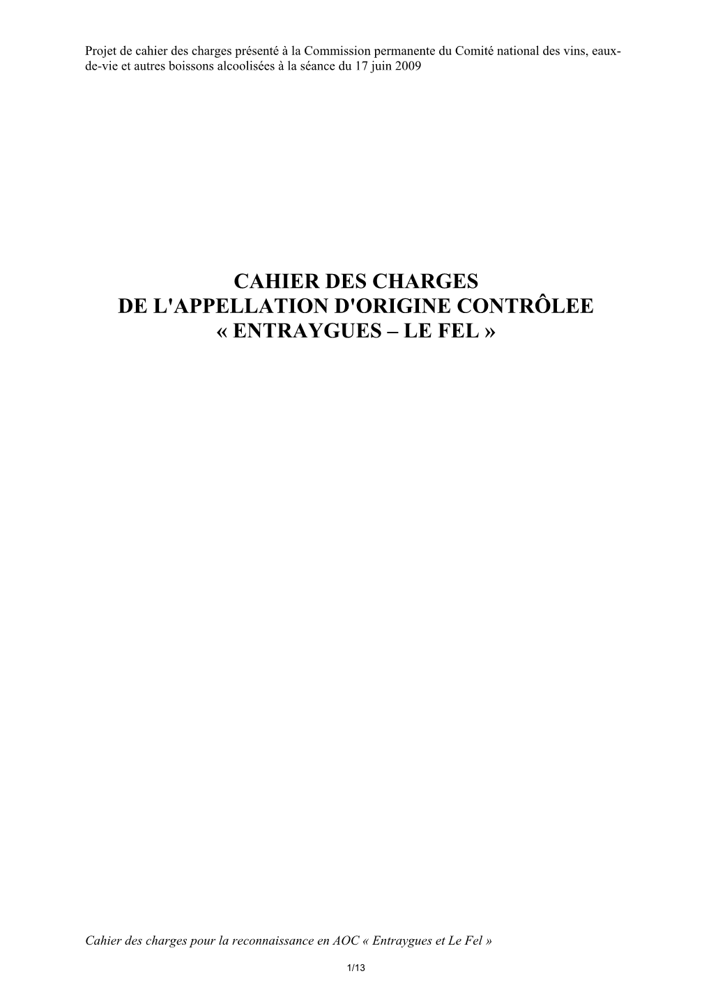 Cahier Des Charges De L'appellation D'origine Contrôlee « Entraygues – Le Fel »