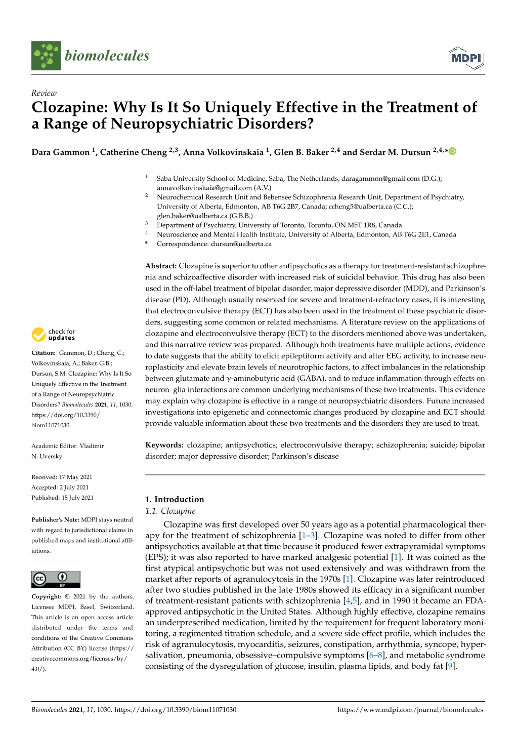 Clozapine: Why Is It So Uniquely Effective in the Treatment of a Range of Neuropsychiatric Disorders?