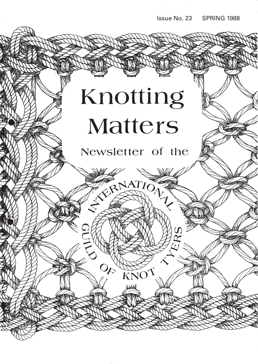 Knotting Matters 23