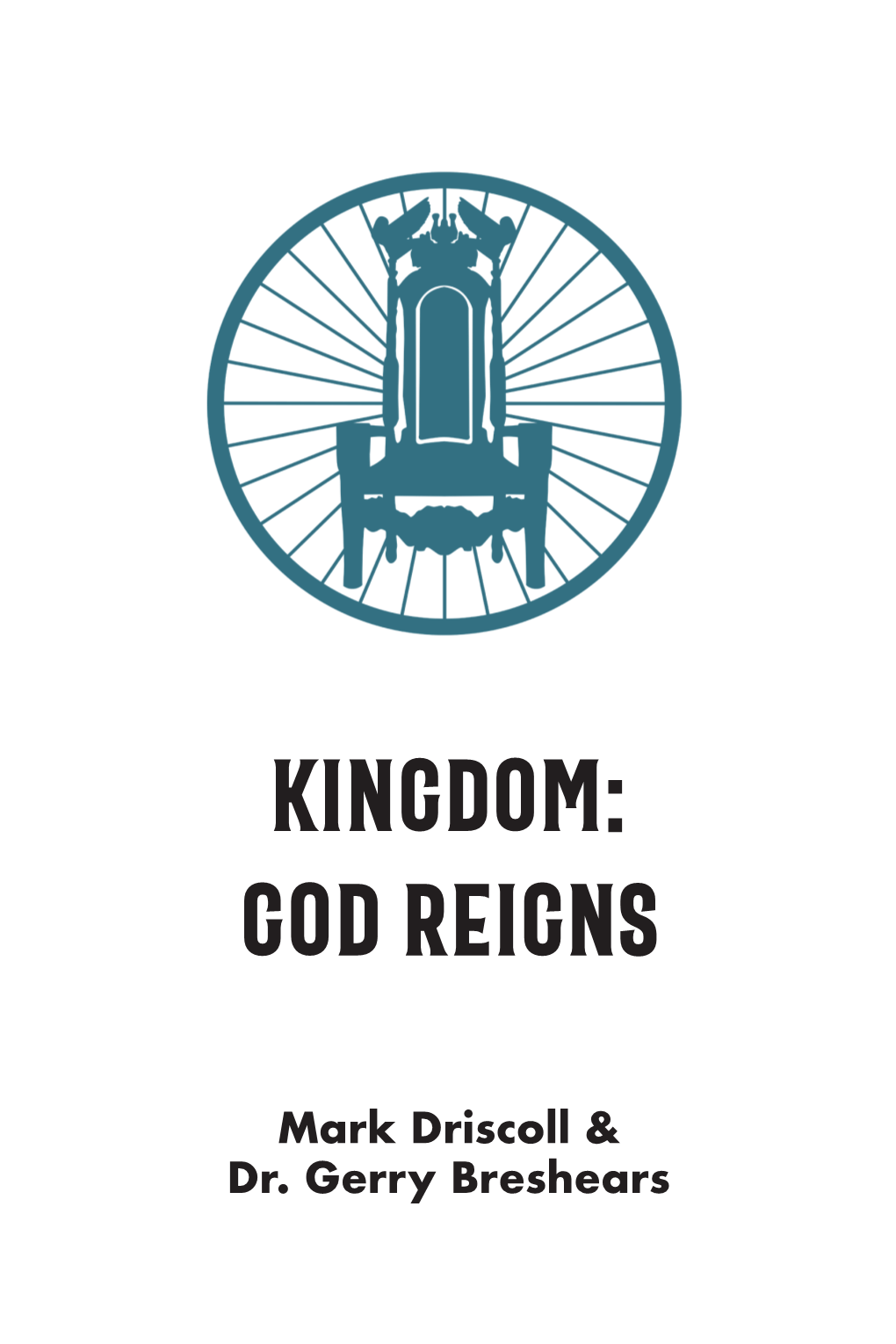 Kingdom: God Reigns