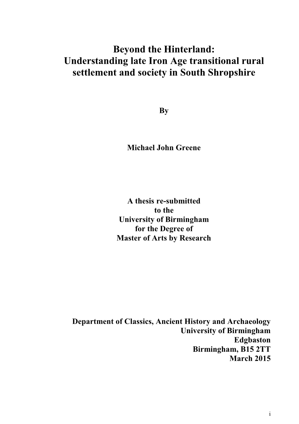 Understanding Late Iron Age Transitional Rural Settlement and Society in South Shropshire