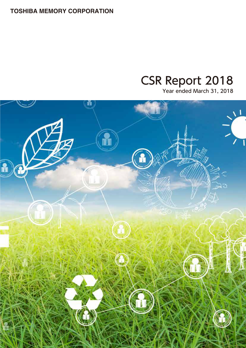 CSR Report, Year Ended March 31, 2018