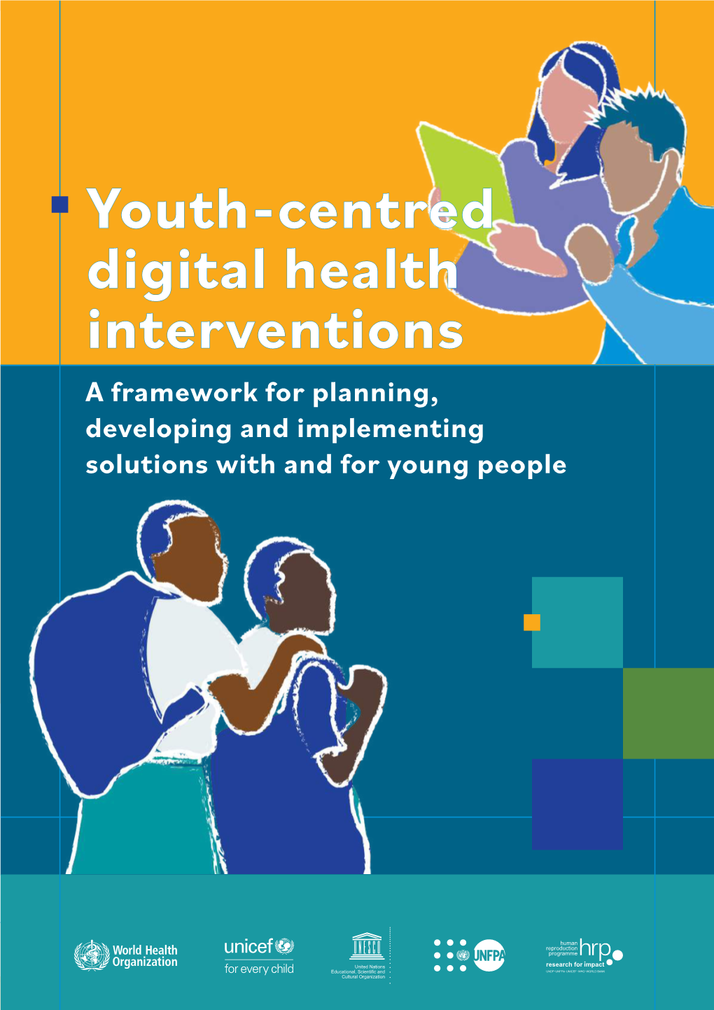 Youth-Centred Digital Health Interventions: a Framework for Planning, Developing and Implementing Solutions with and for Young People