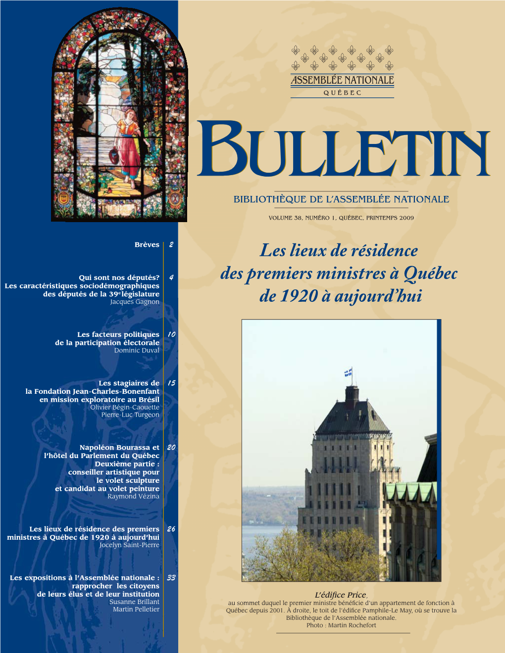 LES LIEUX DE RÉSIDENCE DES PREMIERS MINISTRES À QUÉBEC DE 1920 À AUJOURD’HUI1 (Dernier De Deux Textes)