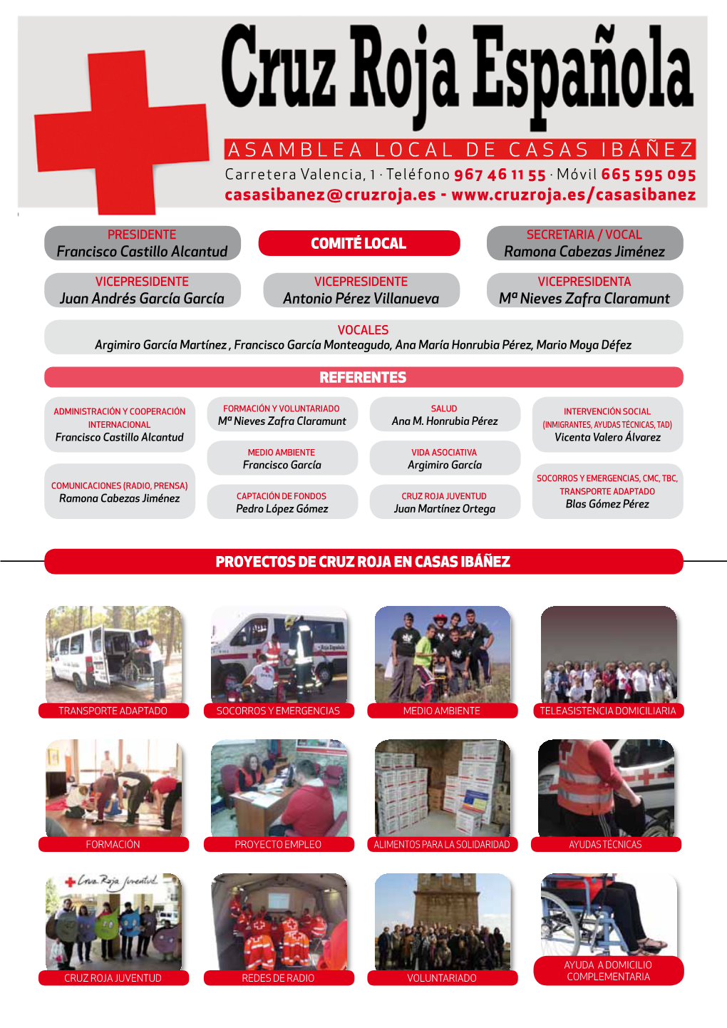 ASAMBLEA LOCAL DE CASAS IBÁÑEZ Carretera Valencia, 1 · Teléfono 967 46 11 55 · Móvil 665 595 095 Casasibanez@Cruzroja.Es