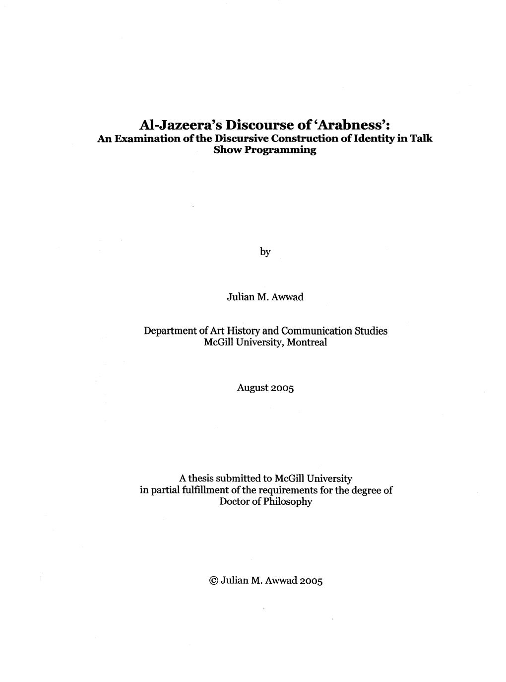 Al-Jazeera's Discourse Of'arabness': an Examination of the Discursive Construction of Identity in Talk Show Programming