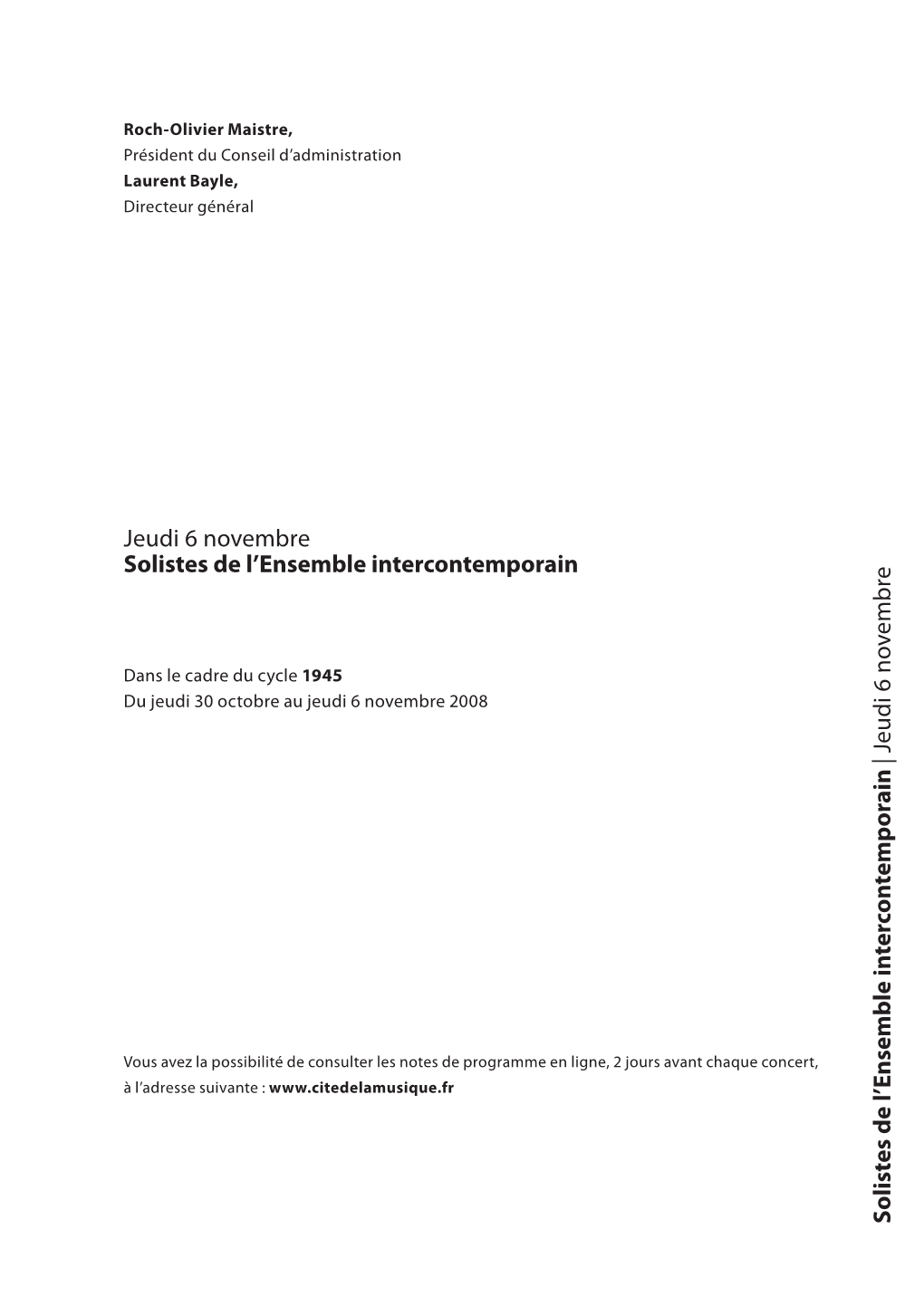 Jeudi 6 Novembre Solistes De L'ensemble Intercontemporain S Olistes De L'ensemble in Tercon Temp Orain | Jeu D I 6 N O Vem B