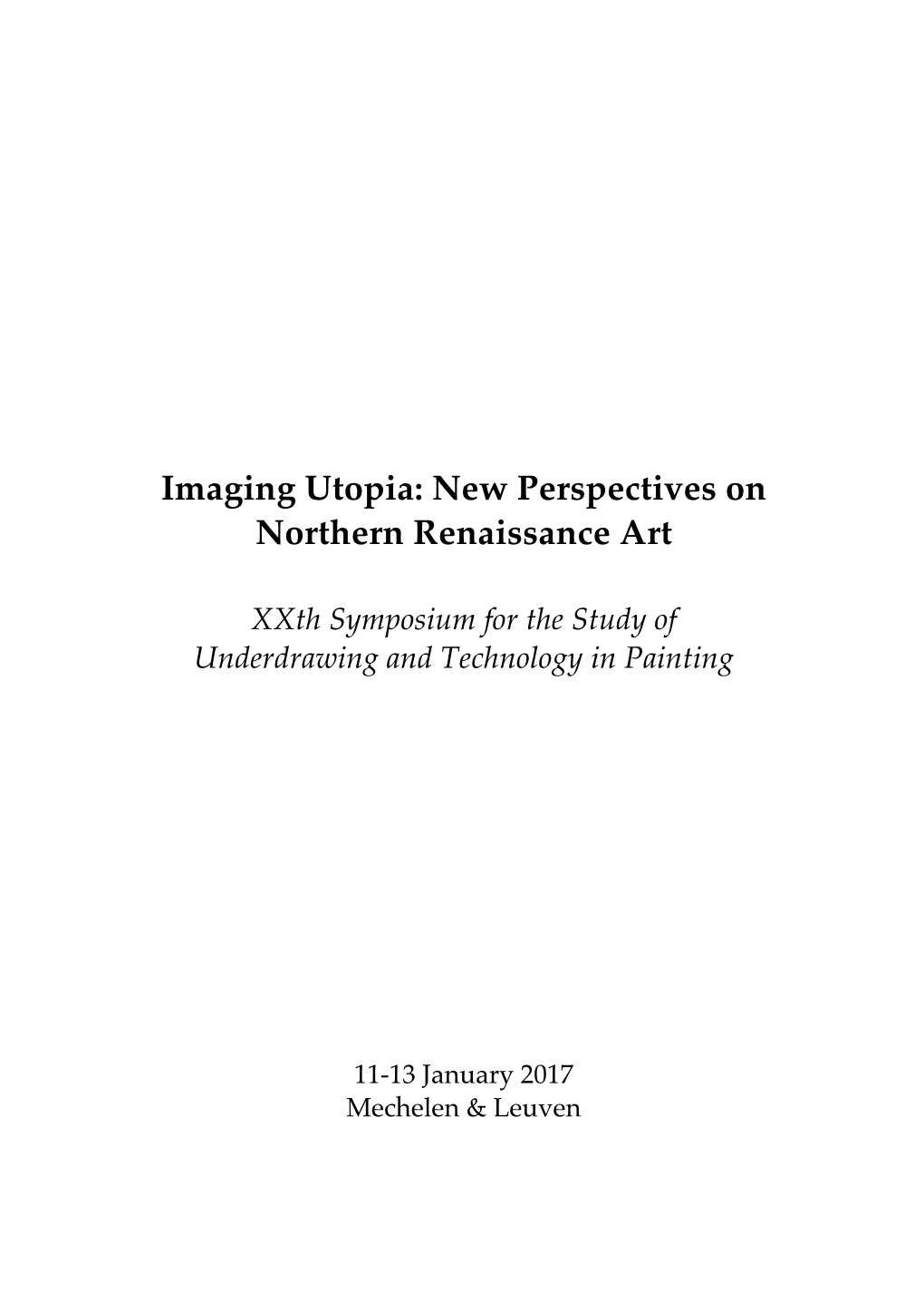Imaging Utopia: New Perspectives on Northern Renaissance Art