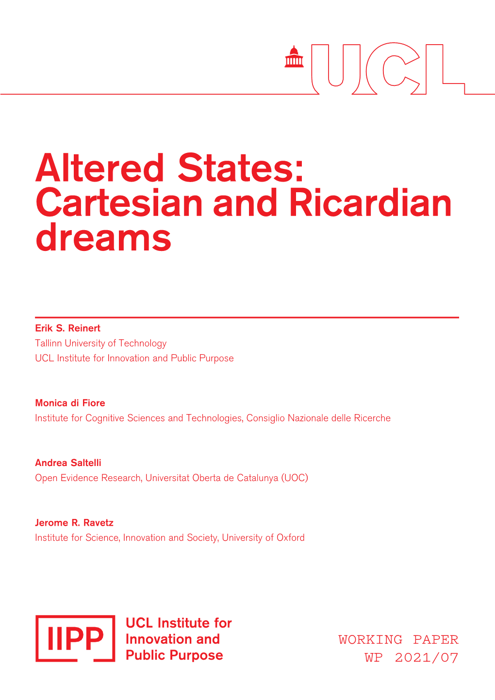 Altered States: Cartesian and Ricardian Dreams