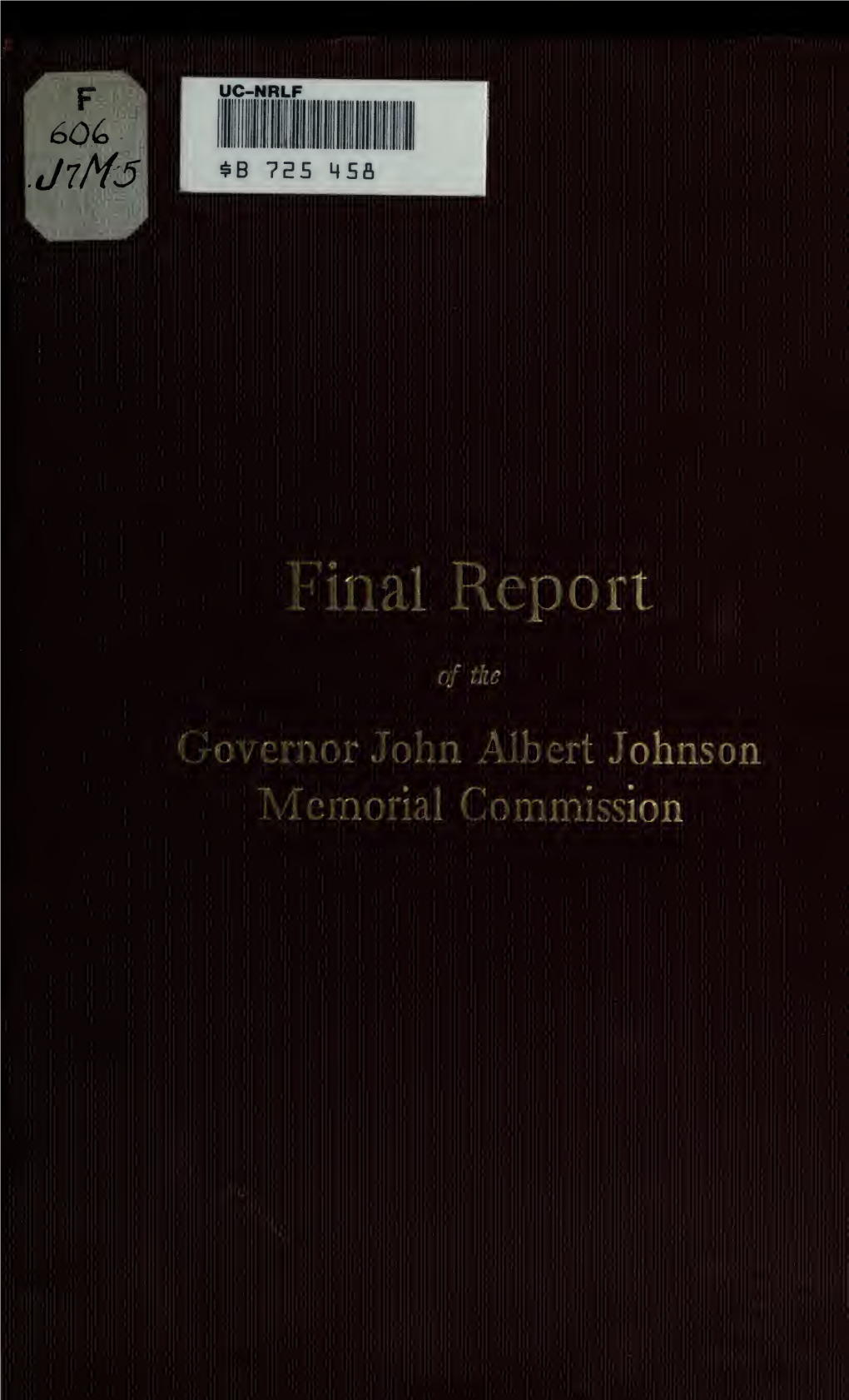 Final Report of the Governor John Albert Johnson Memorial Commission