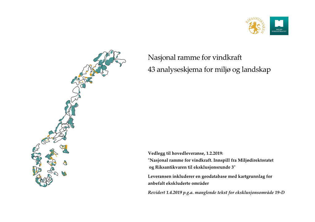 Nasjonal Ramme for Vindkraft 43 Analyseskjema for Miljø Og Landskap