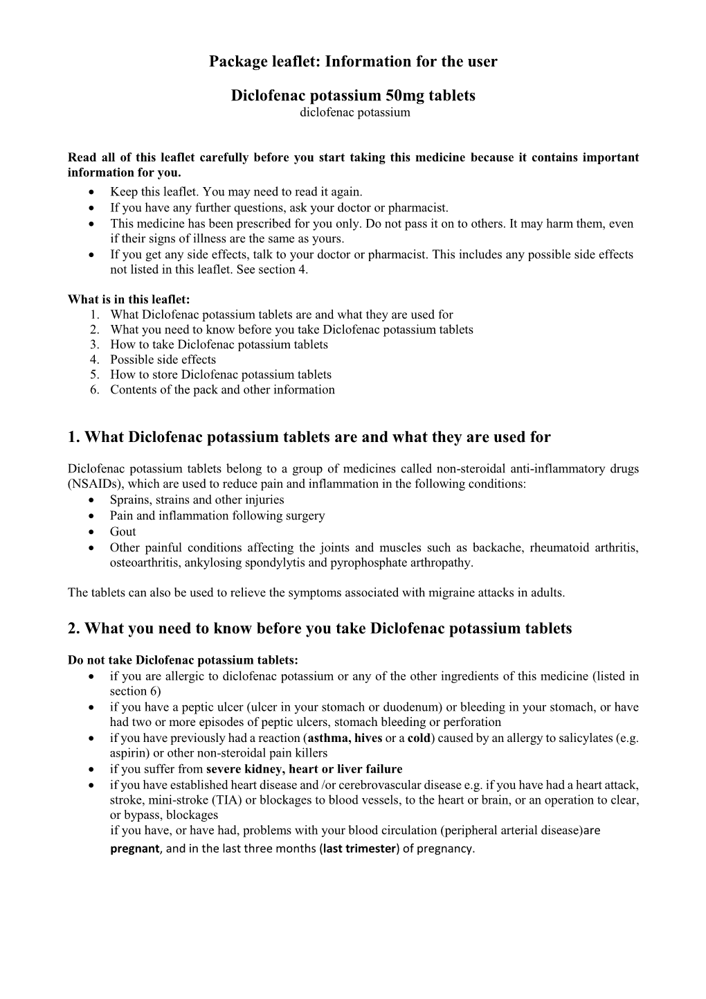 Package Leaflet: Information for the User Diclofenac Potassium 50Mg Tablets 1. What Diclofenac Potassium Tablets Are and What Th